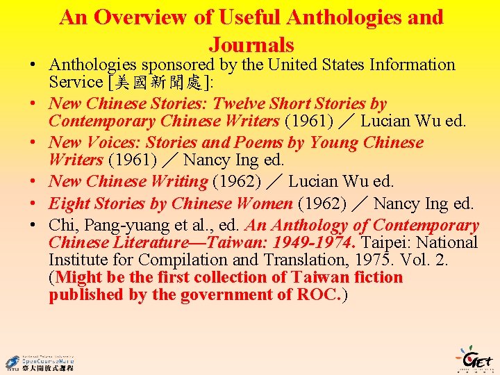 An Overview of Useful Anthologies and Journals • Anthologies sponsored by the United States