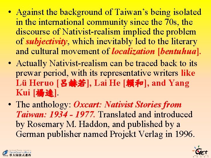  • Against the background of Taiwan’s being isolated in the international community since