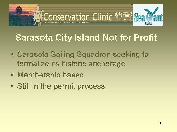 Sarasota City Island Not for Profit • Sarasota Sailing Squadron seeking to formalize its
