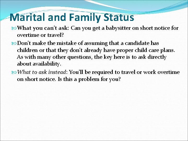 Marital and Family Status What you can't ask: Can you get a babysitter on Marital and Family Status What you can't ask: Can you get a babysitter on