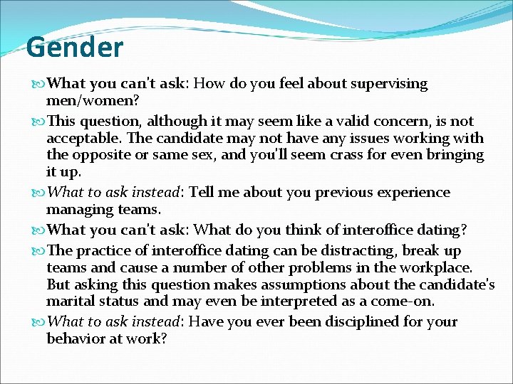 Gender What you can't ask: How do you feel about supervising men/women? This question, Gender What you can't ask: How do you feel about supervising men/women? This question,