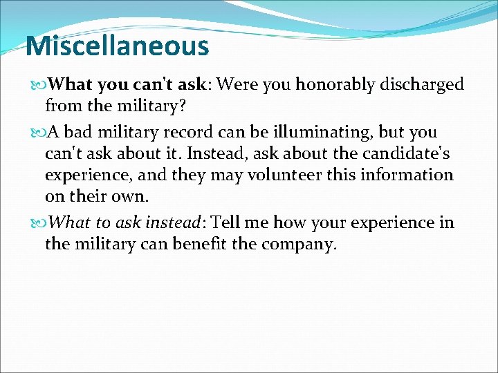 Miscellaneous What you can't ask: Were you honorably discharged from the military? A bad Miscellaneous What you can't ask: Were you honorably discharged from the military? A bad