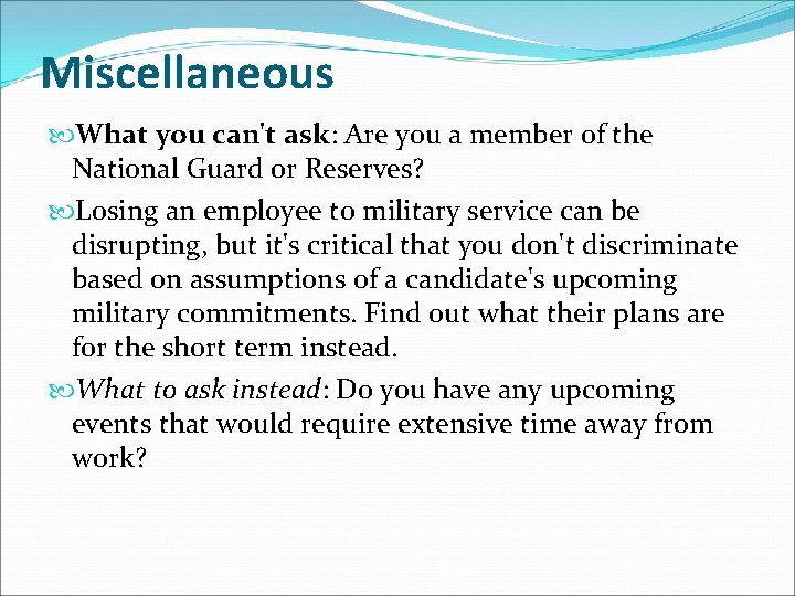 Miscellaneous What you can't ask: Are you a member of the National Guard or Miscellaneous What you can't ask: Are you a member of the National Guard or