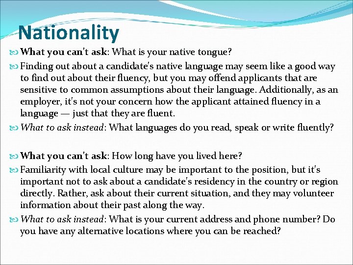 Nationality What you can't ask: What is your native tongue? Finding out about a Nationality What you can't ask: What is your native tongue? Finding out about a