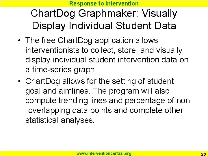 Response to Intervention Chart. Dog Graphmaker: Visually Display Individual Student Data • The free