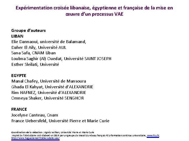 Expérimentation croisée libanaise, égyptienne et française de la mise en œuvre d’un processus VAE