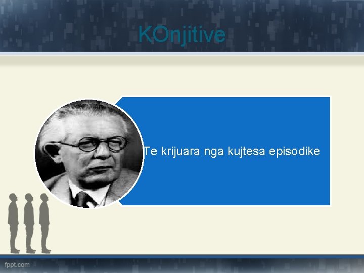 KOnjitive Te krijuara nga kujtesa episodike 