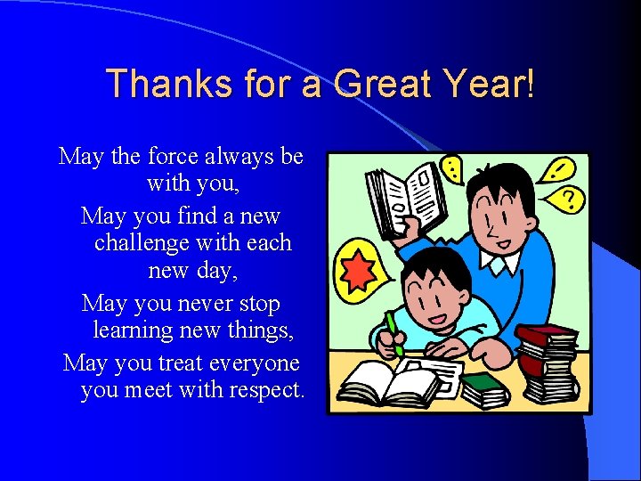 Thanks for a Great Year! May the force always be with you, May you
