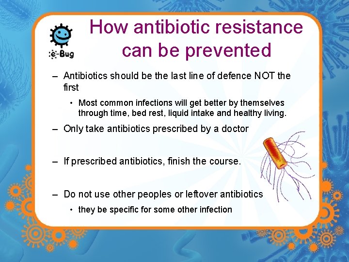 How antibiotic resistance can be prevented – Antibiotics should be the last line of