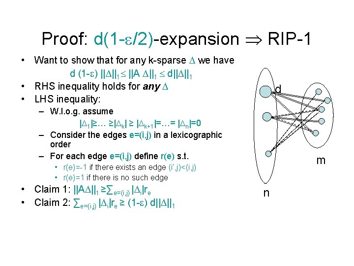 Proof: d(1 - /2)-expansion RIP-1 • Want to show that for any k-sparse we