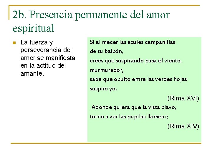 2 b. Presencia permanente del amor espiritual n La fuerza y perseverancia del amor 2 b. Presencia permanente del amor espiritual n La fuerza y perseverancia del amor