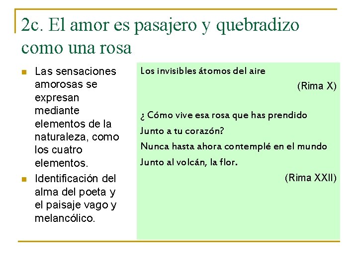 2 c. El amor es pasajero y quebradizo como una rosa n n Las 2 c. El amor es pasajero y quebradizo como una rosa n n Las