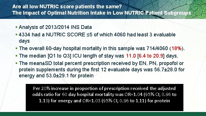 Are all low NUTRIC score patients the same? The Impact of Optimal Nutrition Intake