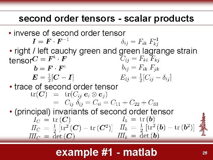second order tensors - scalar products • inverse of second order tensor • right