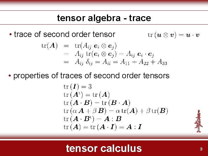 tensor algebra - trace • trace of second order tensor • properties of traces