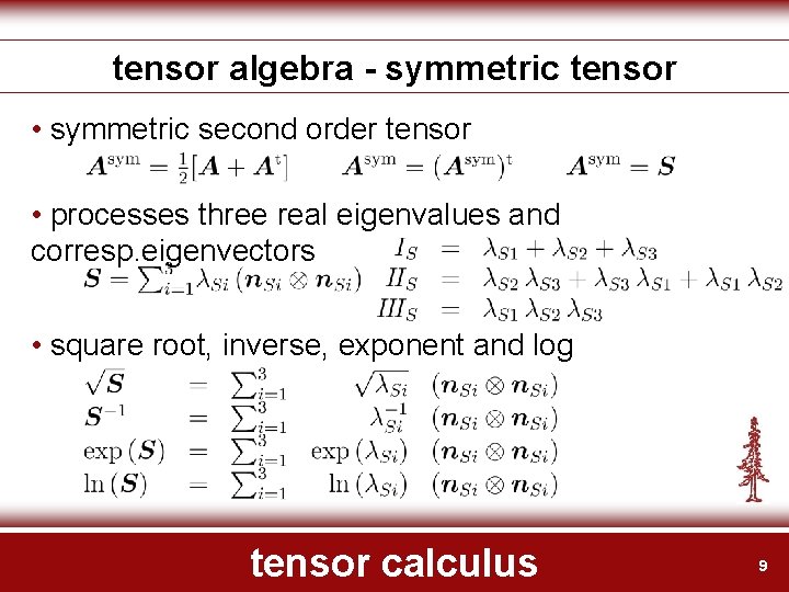 tensor algebra - symmetric tensor • symmetric second order tensor • processes three real