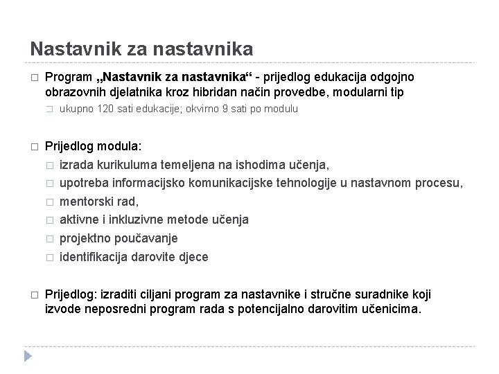 Nastavnik za nastavnika � Program „Nastavnik za nastavnika“ - prijedlog edukacija odgojno obrazovnih djelatnika