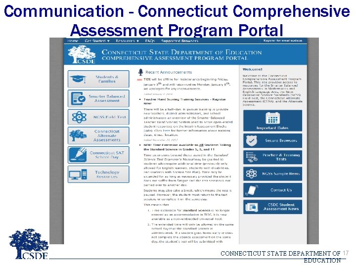 Communication - Connecticut Comprehensive Assessment Program Portal CONNECTICUT STATE DEPARTMENT OF 17 EDUCATION Communication - Connecticut Comprehensive Assessment Program Portal CONNECTICUT STATE DEPARTMENT OF 17 EDUCATION