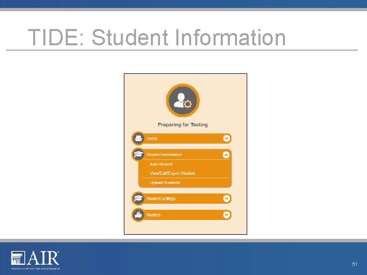 TIDE: Student Information 51 TIDE: Student Information 51