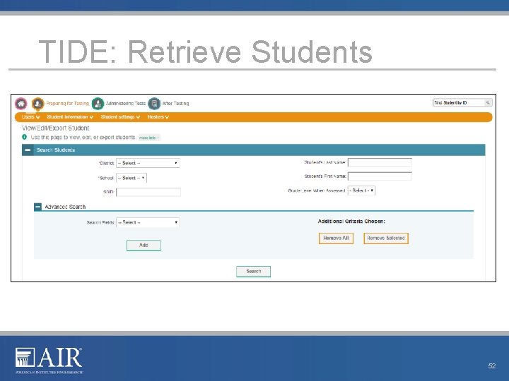 TIDE: Retrieve Students 52 TIDE: Retrieve Students 52