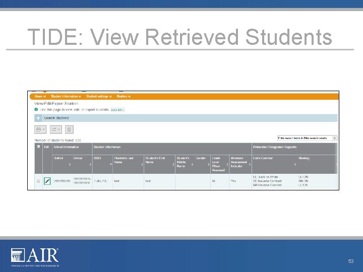 TIDE: View Retrieved Students 53 TIDE: View Retrieved Students 53