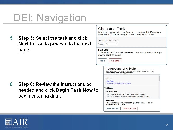 DEI: Navigation 5. Step 5: Select the task and click Next button to proceed DEI: Navigation 5. Step 5: Select the task and click Next button to proceed