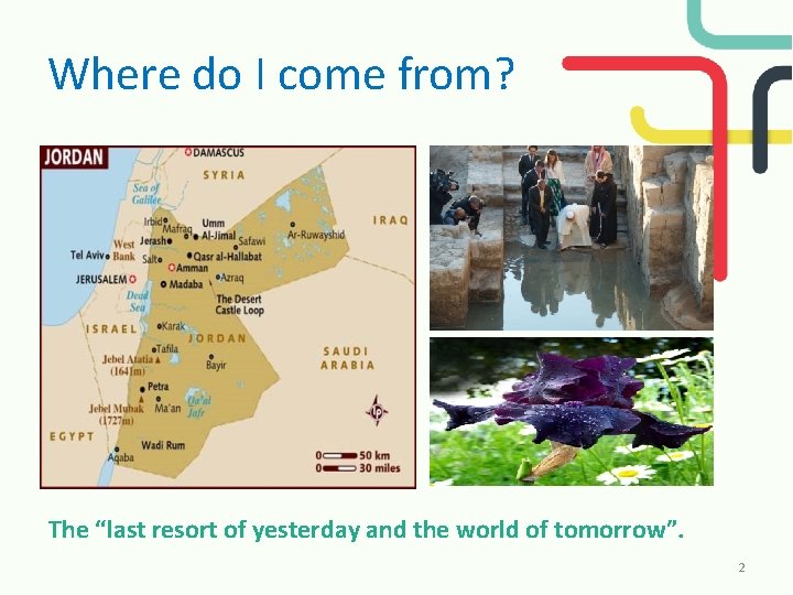 Where do I come from? The “last resort of yesterday and the world of