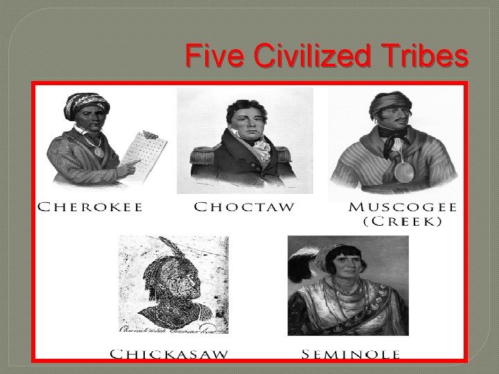 Five Civilized Tribes 