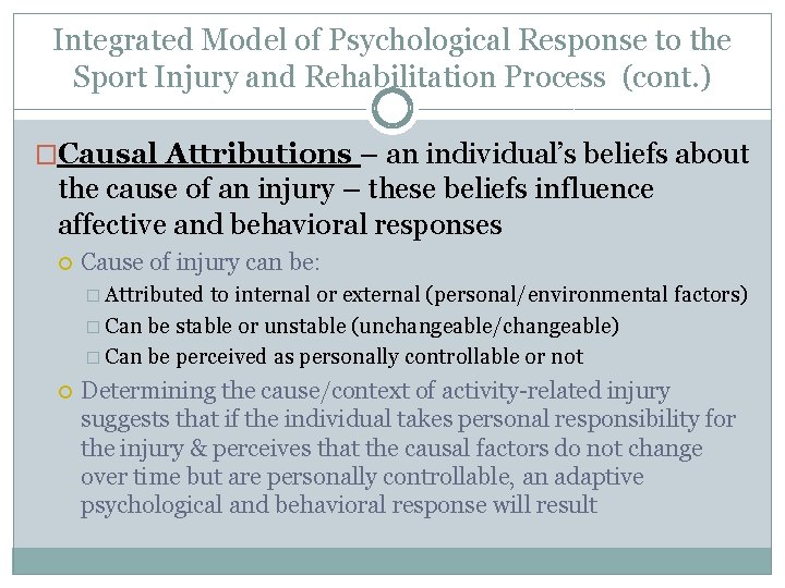 Integrated Model of Psychological Response to the Sport Injury and Rehabilitation Process (cont. )