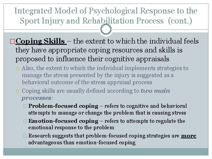 Integrated Model of Psychological Response to the Sport Injury and Rehabilitation Process (cont. )