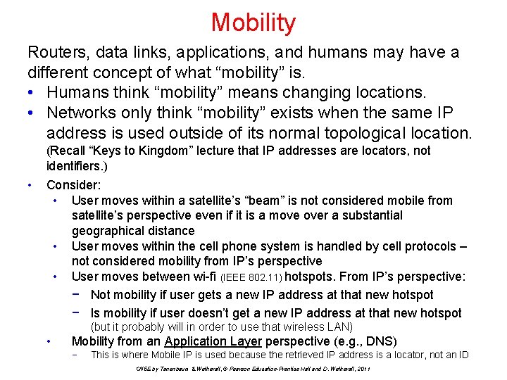 Mobility Routers, data links, applications, and humans may have a different concept of what