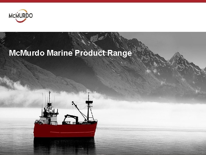 Mc. Murdo Marine Product Range 