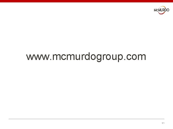 www. mcmurdogroup. com 21 