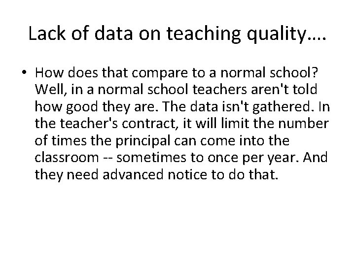 Lack of data on teaching quality…. • How does that compare to a normal Lack of data on teaching quality…. • How does that compare to a normal