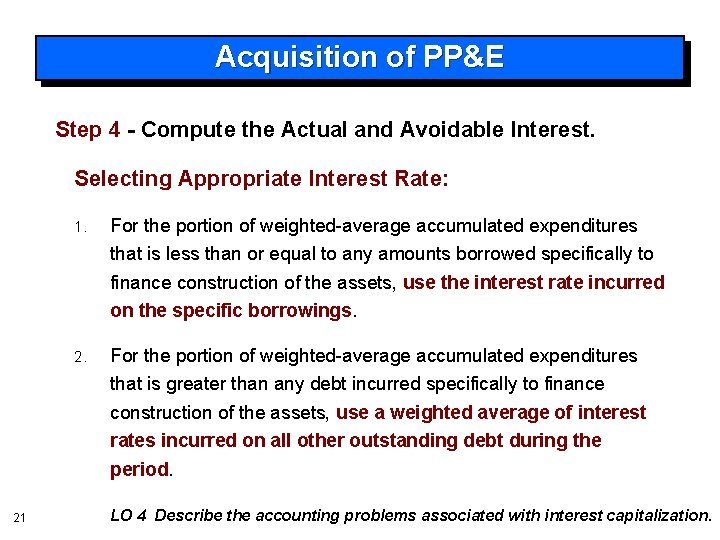 Acquisition of PP&E Step 4 - Compute the Actual and Avoidable Interest. Selecting Appropriate