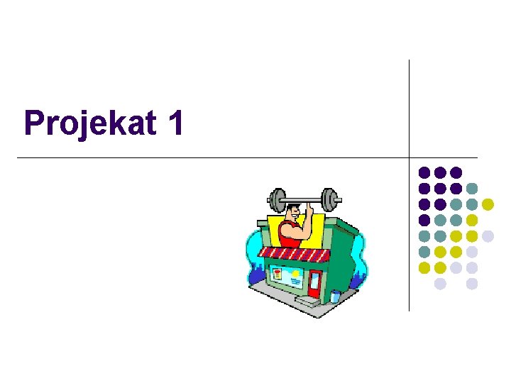 Projekat 1 