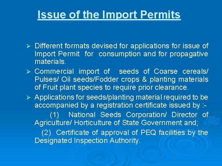 Issue of the Import Permits Different formats devised for applications for issue of Import Issue of the Import Permits Different formats devised for applications for issue of Import