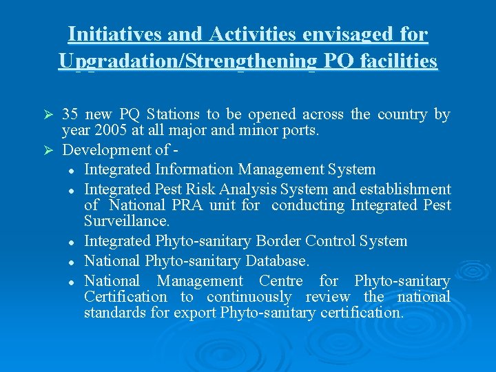 Initiatives and Activities envisaged for Upgradation/Strengthening PQ facilities 35 new PQ Stations to be Initiatives and Activities envisaged for Upgradation/Strengthening PQ facilities 35 new PQ Stations to be