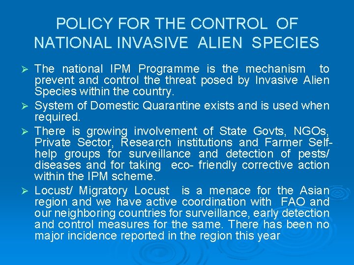 POLICY FOR THE CONTROL OF NATIONAL INVASIVE ALIEN SPECIES Ø Ø The national IPM POLICY FOR THE CONTROL OF NATIONAL INVASIVE ALIEN SPECIES Ø Ø The national IPM