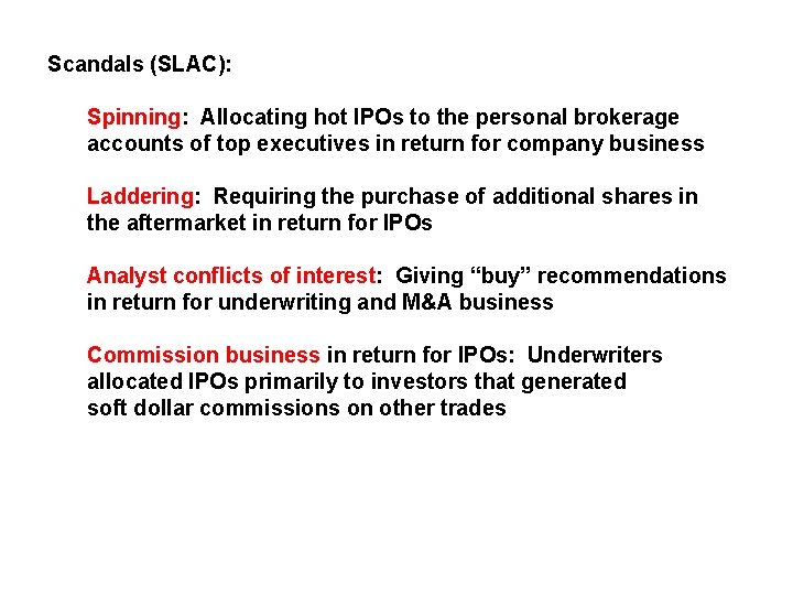 Scandals (SLAC): Spinning: Allocating hot IPOs to the personal brokerage accounts of top executives