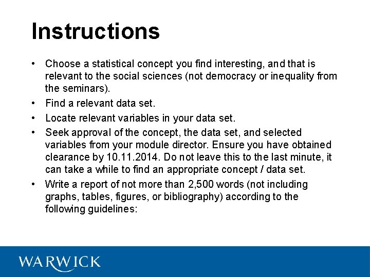 Instructions • Choose a statistical concept you find interesting, and that is relevant to