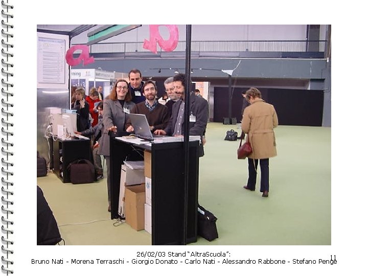 26/02/03 Stand “Altra. Scuola”: 11 Bruno Nati - Morena Terraschi - Giorgio Donato -