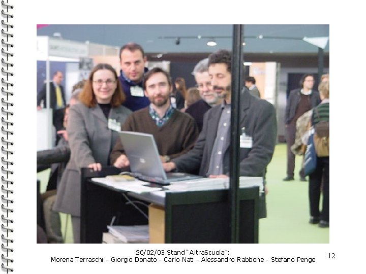 26/02/03 Stand “Altra. Scuola”: Morena Terraschi - Giorgio Donato - Carlo Nati - Alessandro