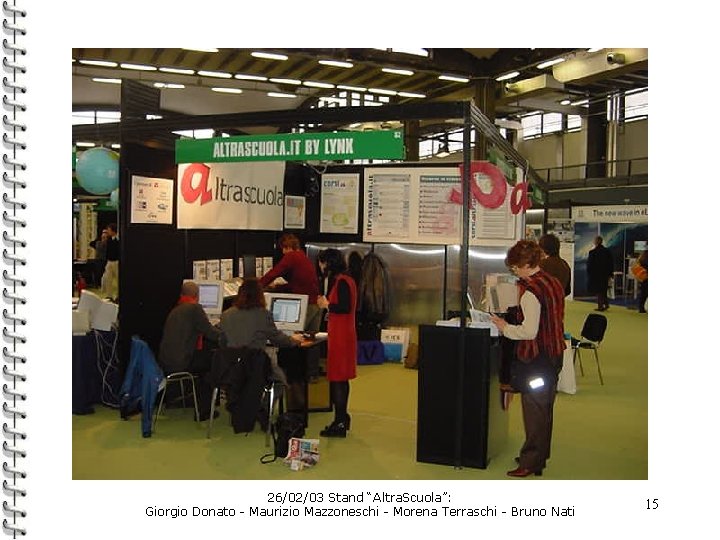 26/02/03 Stand “Altra. Scuola”: Giorgio Donato - Maurizio Mazzoneschi - Morena Terraschi - Bruno