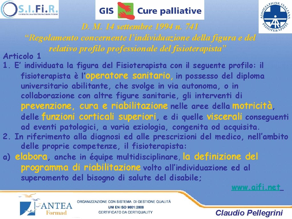 D. M. 14 settembre 1994 n. 741 “Regolamento concernente l’individuazione della figura e del D. M. 14 settembre 1994 n. 741 “Regolamento concernente l’individuazione della figura e del