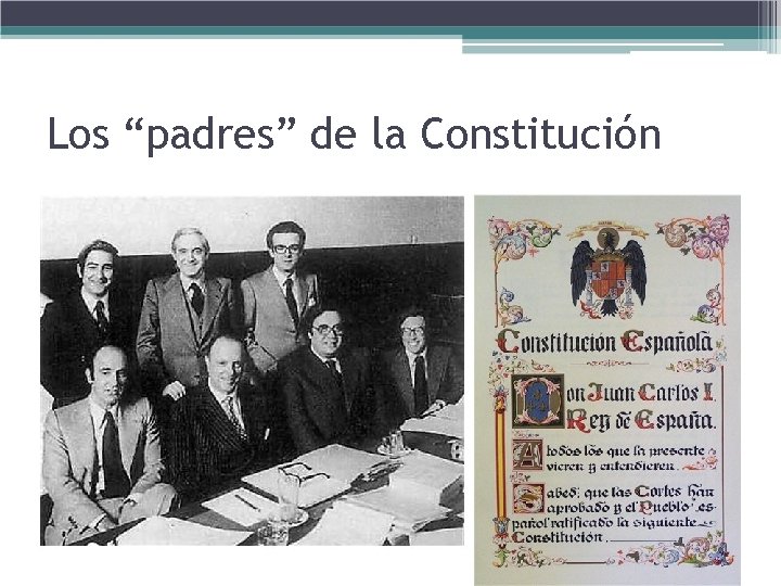 Los “padres” de la Constitución 