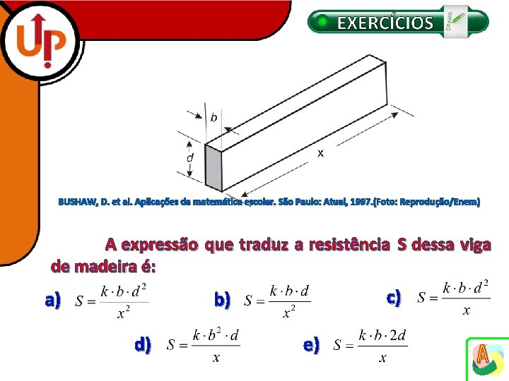 BUSHAW, D. et al. Aplicações da matemática escolar. São Paulo: Atual, 1997. (Foto: Reprodução/Enem)