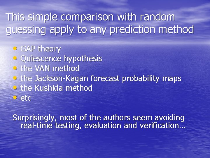This simple comparison with random guessing apply to any prediction method • GAP theory This simple comparison with random guessing apply to any prediction method • GAP theory