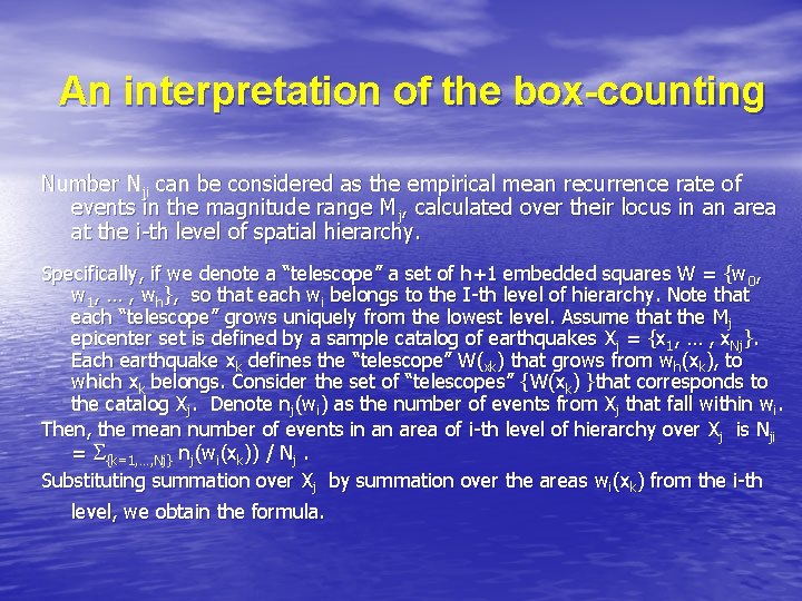 An interpretation of the box-counting Number Nji can be considered as the empirical mean