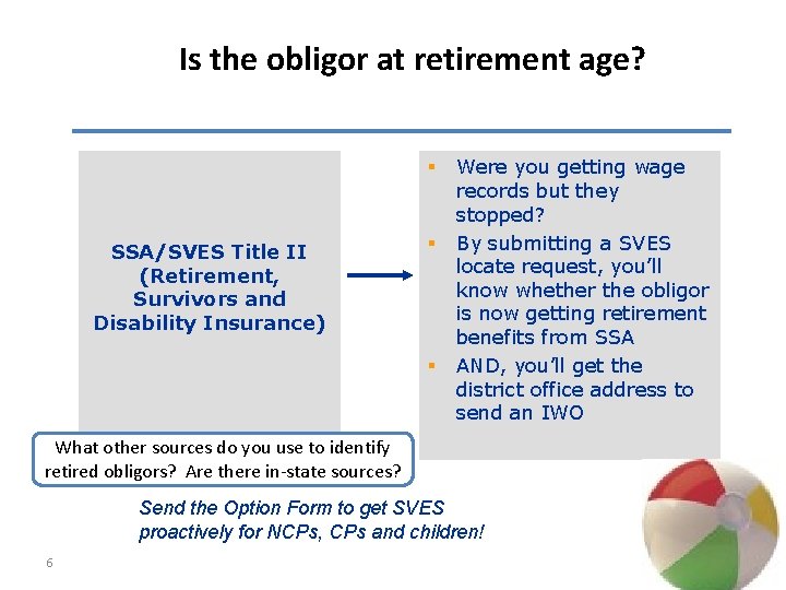 Is the obligor at retirement age? § SSA/SVES Title II (Retirement, Survivors and Disability